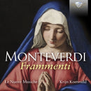 Le Nuove Musiche/krijn Koetsveld - Monteverdi: frammenti (CD)