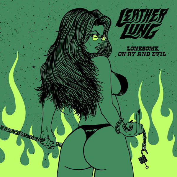 Leather Lung - Lonesome, on'ry and evil (CD) - Discords.nl
