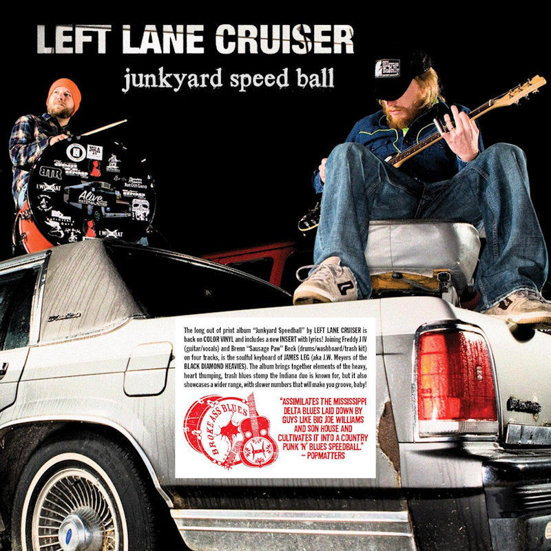 Left Lane Cruiser - Junkyard speed ball (LP)