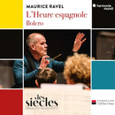 Les Siecles / Francois-Xavier Roth - Ravel: L'Heure Espagnole / Bolero (CD) - Discords.nl