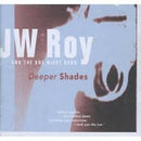 JW Roy - Deeper Shades (CD Tweedehands) - Discords.nl