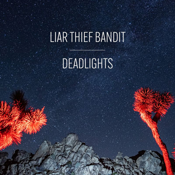 Liar Thief Bandit - Deadlights (CD) - Discords.nl