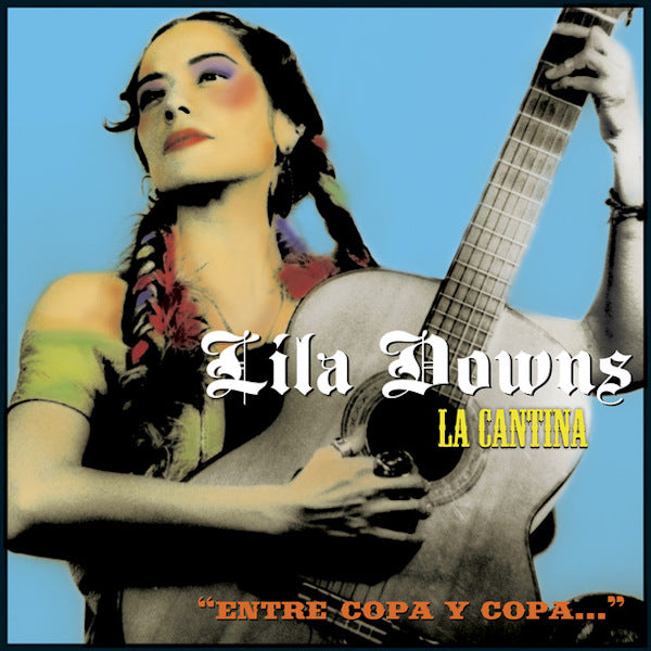 Lila Downs - La cantina (CD) - Discords.nl