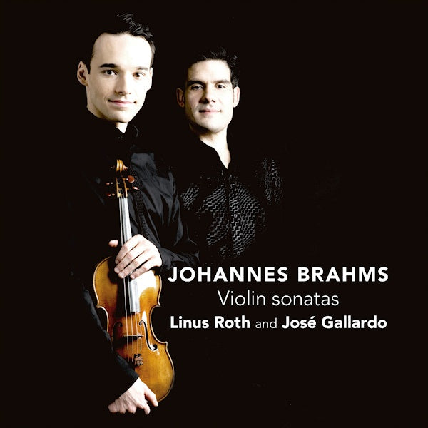 Linus Roth and Jose Gallardo - Violin Sonatas (CD) - Discords.nl