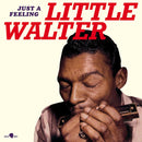 Little Walter - Just a feeling (LP) - Discords.nl