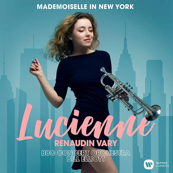 Lucienne Renaudin Vary - Mademoiselle in new york (CD)