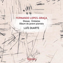 Luis Duarte - Lopes-graca: glosas & other piano works (CD)