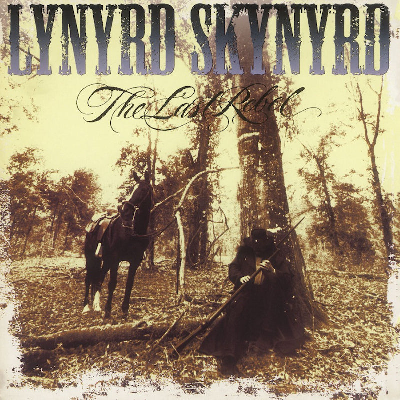 Lynyrd Skynyrd - The last rebel (LP) - Discords.nl
