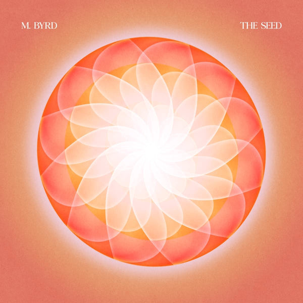 M. Byrd - The seed (LP) - Discords.nl