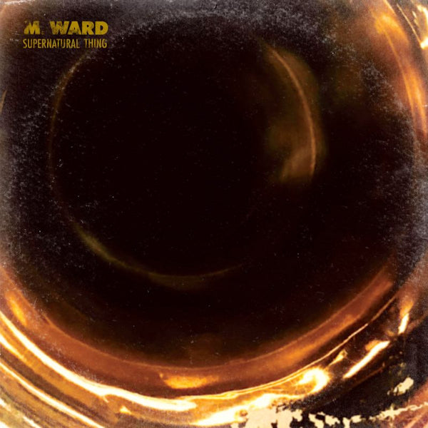 M. Ward - Supernatural thing (CD) - Discords.nl