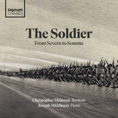 Christopher Maltman - Soldier: from severn to somme (CD)
