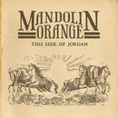 Mandolin Orange - This side of jordan (CD) - Discords.nl
