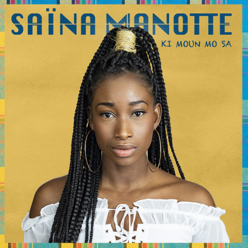 Saina Manotte - Ki moun mo sa (CD) - Discords.nl