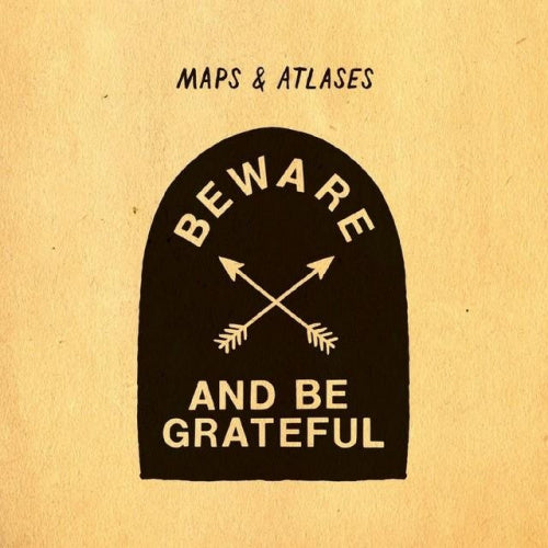 Maps & Atlases - Beware and be grateful (LP) - Discords.nl