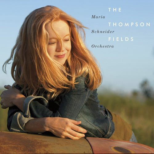 Maria Schneider - Thompson fields (CD)