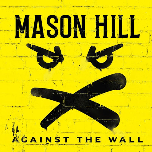 Mason Hill - Against the wall (CD) - Discords.nl