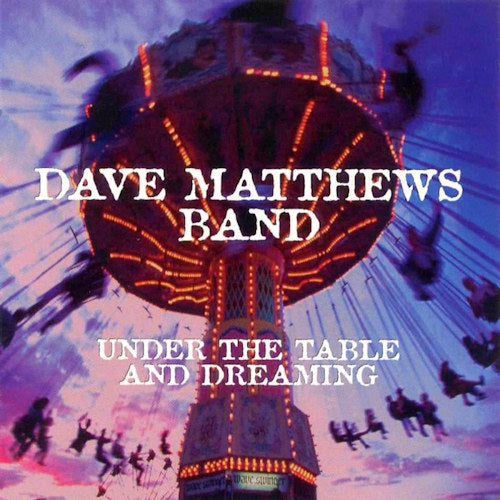 Dave Matthews -band- - Under the table and dreaming (CD) - Discords.nl