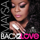 Maysa - Back to love (CD) - Discords.nl