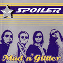 Spoiler  - Mud 'N' Glitter (CD) - Discords.nl