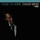 Chuck Mead - Close to home (LP) - Discords.nl