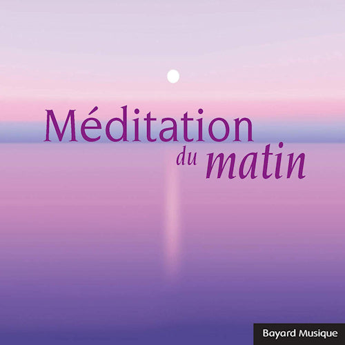 V/A (Various Artists) - Meditation du matin (CD)