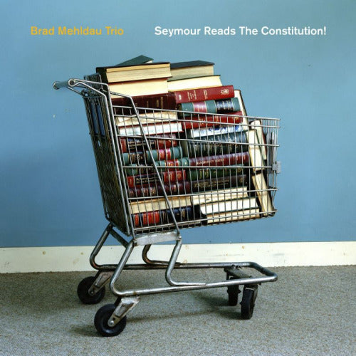 Brad Mehldau -trio- - Seymour reads the constitution (CD) - Discords.nl