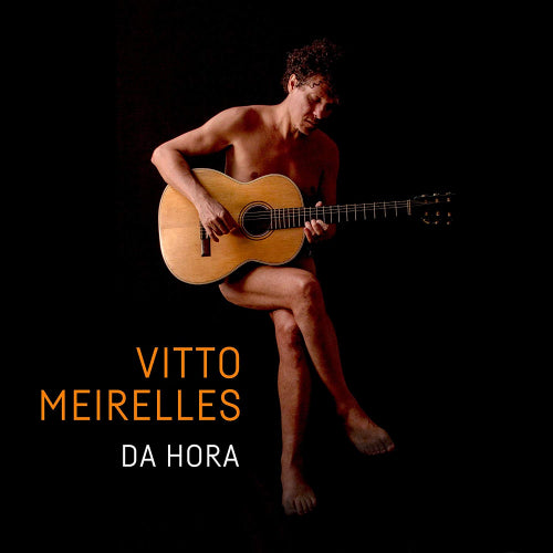 Vitto Meirelles - Da hora (CD)