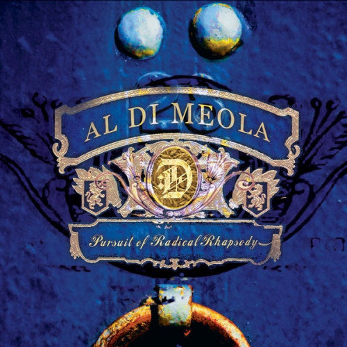 Al Di Meola - Pursuit of radical rhapsody (CD) - Discords.nl