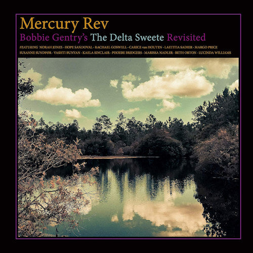 Mercury Rev - Bobby gentry's the delta sweete revisited (LP) - Discords.nl