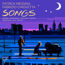 Patrick Messina /fabrizio Chiovetta - Songs (CD) - Discords.nl