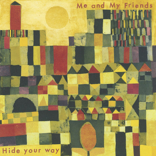 Me And My Friends - Hide your way (LP) - Discords.nl