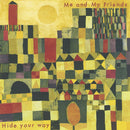 Me And My Friends - Hide your way (CD) - Discords.nl