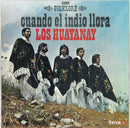 Los Huayanay - Cuando El Indio Llora (LP Tweedehands)