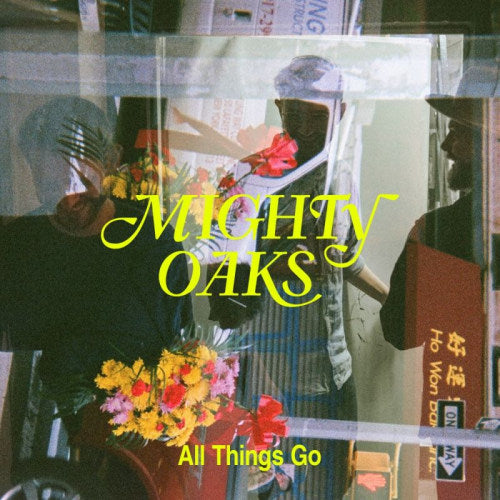 Mighty Oaks - All things go (LP) - Discords.nl