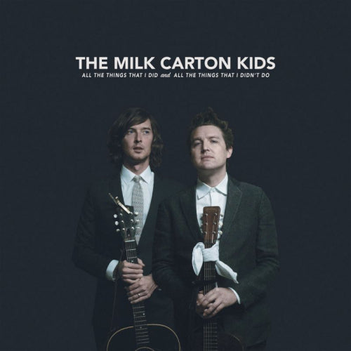 Milk Carton Kids - All the things i did and all the things that i didn't do (CD) - Discords.nl