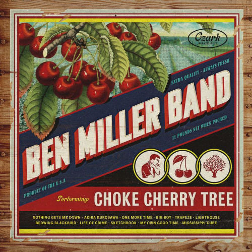 Ben Miller -band- - Choke cherry tree (CD) - Discords.nl