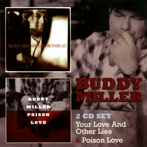 Buddy Miller - Your love & other lies/poison love (CD) - Discords.nl