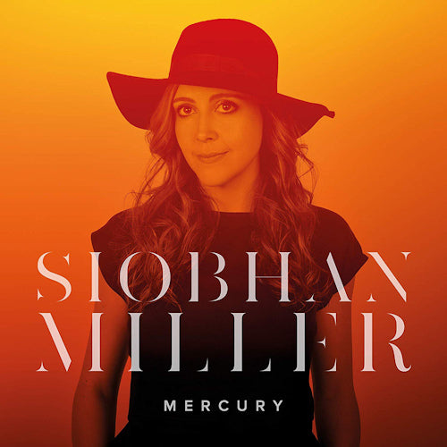 Siobhan Miller - Mercury (CD) - Discords.nl