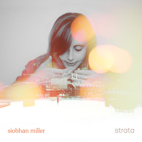 Siobhan Miller - Strata (CD) - Discords.nl
