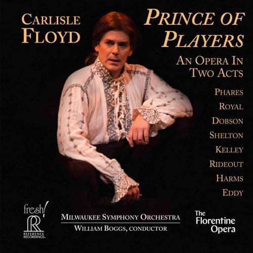 Florentine Opera Company - Carlisle floyd: prince of players (CD)