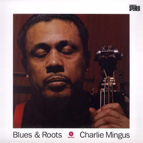 Charles Mingus - Blues and roots (LP) - Discords.nl