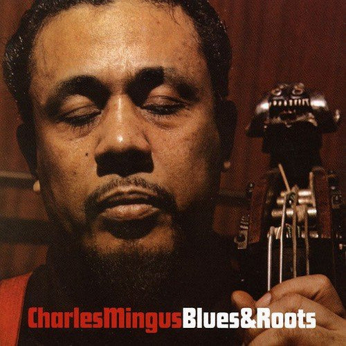 Charles Mingus - Blues & roots (CD) - Discords.nl