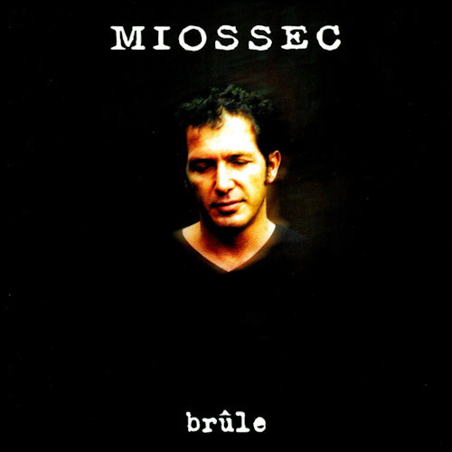 Miossec - Brule (LP) - Discords.nl