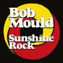 Bob Mould - Sunshine rock (CD) - Discords.nl