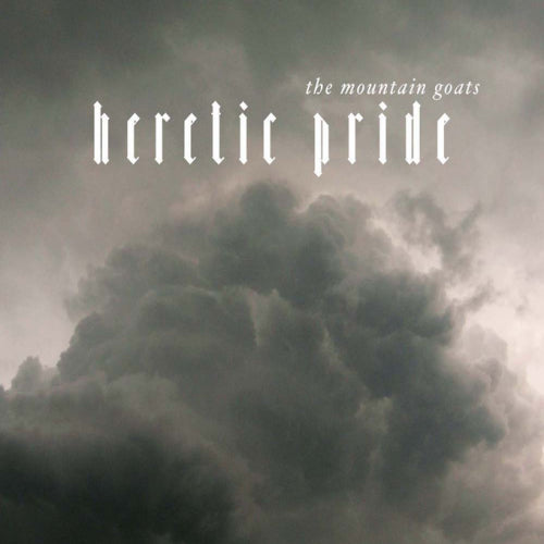 Mountain Goats - Heretic pride (CD)