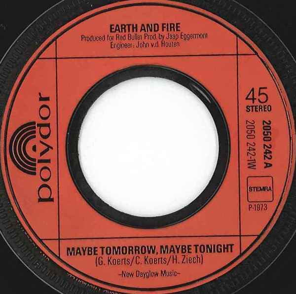 Earth And Fire - Maybe Tomorrow, Maybe Tonight (7-inch Tweedehands)