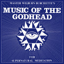 Master Wilburn Burchette - Music of the godhead (LP)