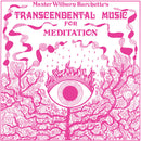 Master Wilburn Burchette - Transcendental music for meditation (LP)