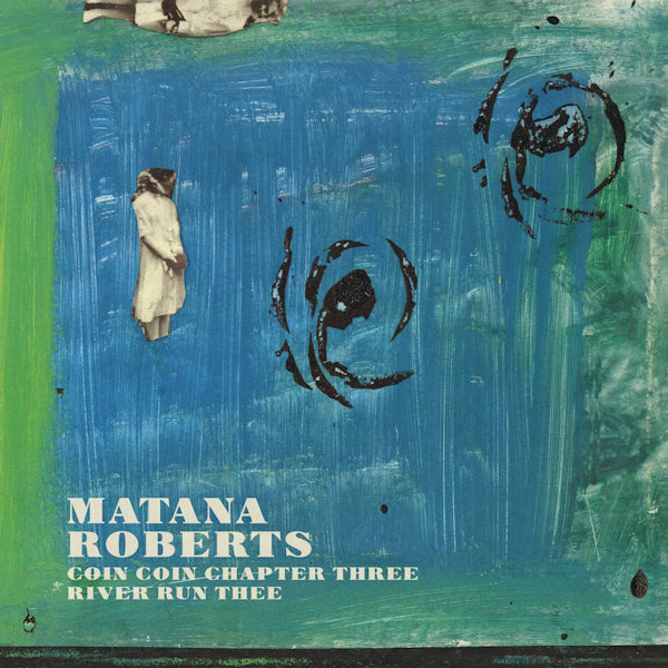 Matana Roberts - Coin coin chapter three: river run three (LP) - Discords.nl