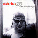 Matchbox 20 - Yourself or someone like you (LP) - Discords.nl